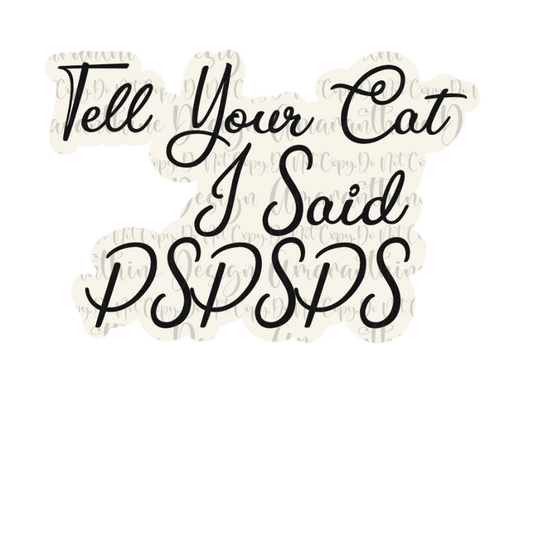 Tell your Cat